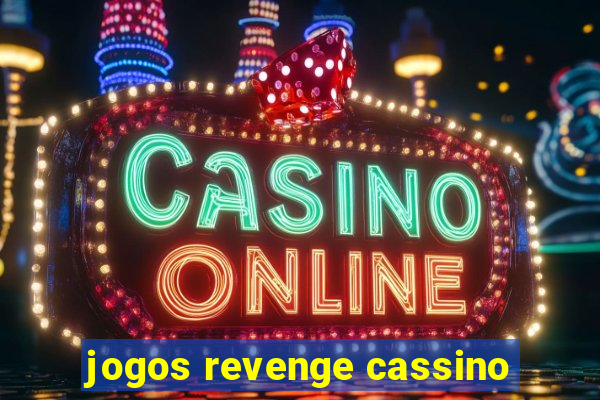 jogos revenge cassino